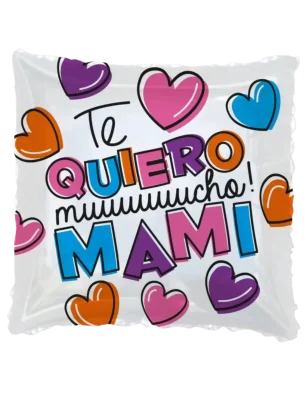 43cm Globo Te Quiero Muuuuuucho! Mami