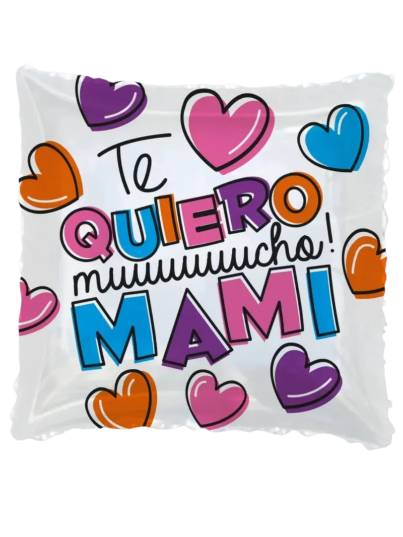 43cm Globo Te Quiero Muuuuuucho! Mami