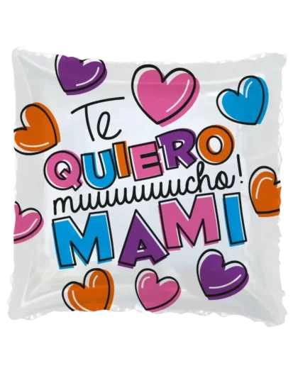43cm Globo Te Quiero Muuuuuucho! Mami